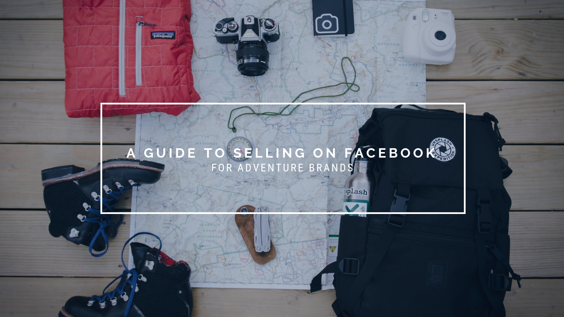 A Guide to Selling on Facebook for Adventure Brands