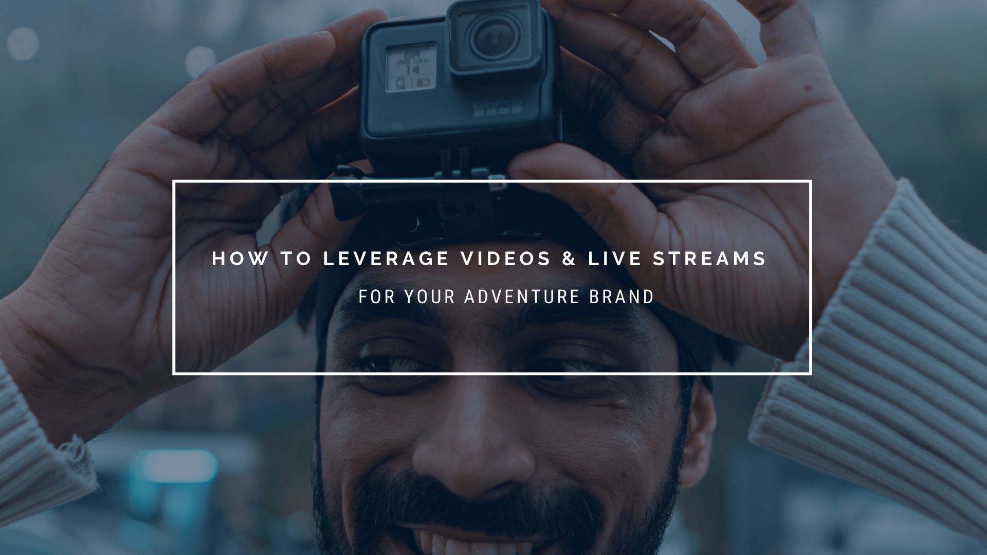 How To Leverage Videos and Live Streams
